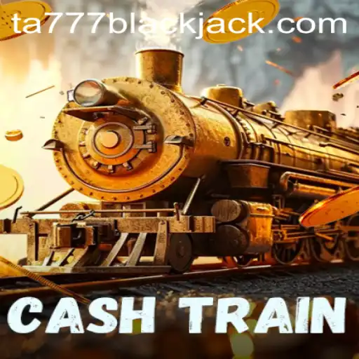 Exploring the Exciting World of CashTrain: A Deep Dive into Ta777
