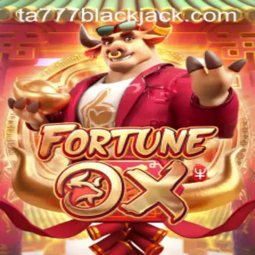 Exploring the Exciting World of FortuneOx and Ta777