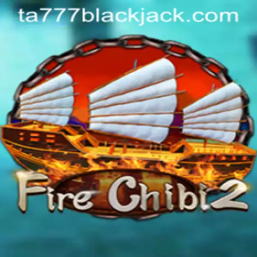 Exploring the Dynamic World of FireChibi2 with Ta777: A Comprehensive Guide