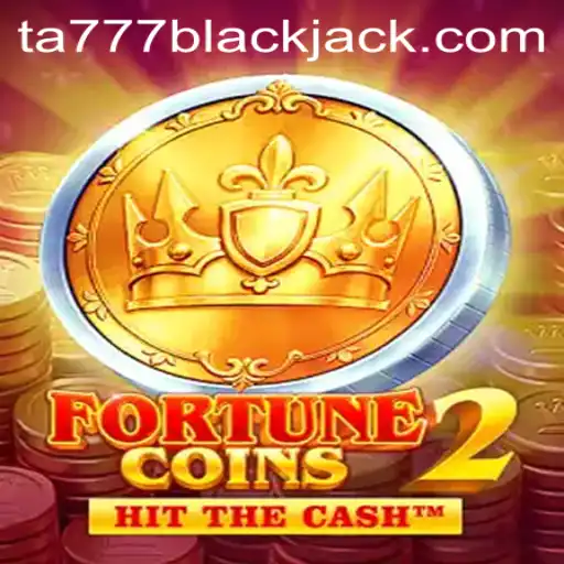 Exploring the Enchanting World of FortuneCoins2 with Ta777