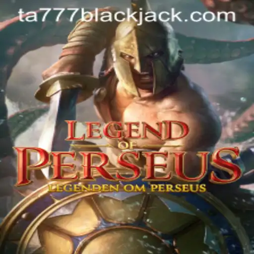 Legend of Perseus: Unraveling the Myths and Strategies