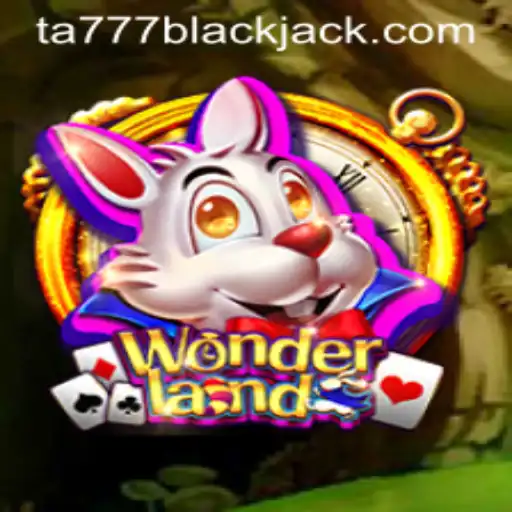 Exploring the Enchanting Realm of Wonderland with Ta777